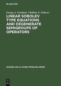 Abbildung von: Linear Sobolev Type Equations and Degenerate Semigroups of Operators - VSP International Science Publishers