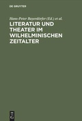 Cover: Literatur und Theater im Wilhelminischen Zeitalter - De Gruyter