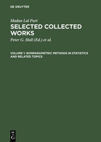 Enlarge image Cover: Madan Lal Puri: Selected Collected Works / Nonparametric Methods in Statistics and Related Topics - De Gruyter