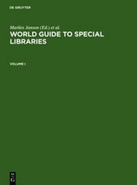 Enlarge image Cover: World Guide to Special Libraries - De Gruyter