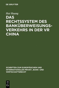 Abbildung von: Das Rechtssystem des Banküberweisungsverkehrs in der VR China - De Gruyter