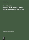 Cover: Rhetorik zwischen den Wissenschaften - De Gruyter