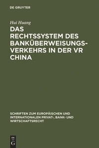 Abbildung von: Das Rechtssystem des Banküberweisungsverkehrs in der VR China - De Gruyter