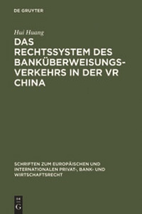 Abbildung von: Das Rechtssystem des Banküberweisungsverkehrs in der VR China - De Gruyter