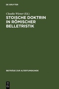Cover: Stoische Doktrin in r&ouml;mischer Belletristik - De Gruyter