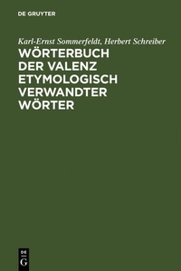 Abbildung von: Wörterbuch der Valenz etymologisch verwandter Wörter - De Gruyter