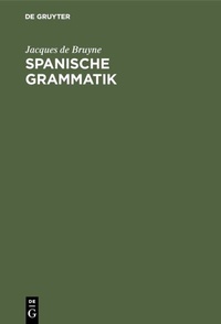 Abbildung von: Spanische Grammatik - De Gruyter