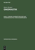 Cover: Chronik, Namenetymologie und Namengeschichte, Forschungsprojekte - De Gruyter