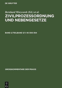 Abbildung von: Zivilprozessordnung und Nebengesetze / §§ 300-354 - De Gruyter