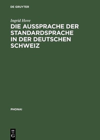 Abbildung von: Die Aussprache der Standardsprache in der deutschen Schweiz - De Gruyter