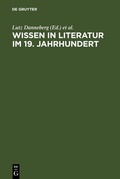 Cover: Wissen in Literatur im 19. Jahrhundert - De Gruyter