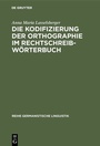 Bild: Die Kodifizierung der Orthographie im Rechtschreibwörterbuch - De Gruyter