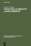 Cover: Yvan Golls Gedicht "Paris brennt" - De Gruyter