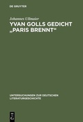 Cover: Yvan Golls Gedicht "Paris brennt" - De Gruyter