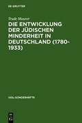 Cover: Die Entwicklung der j&uuml;dischen Minderheit in Deutschland (1780--1933) - De Gruyter