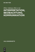 Cover: Interpretation, Beobachtung, Kommunikation - De Gruyter
