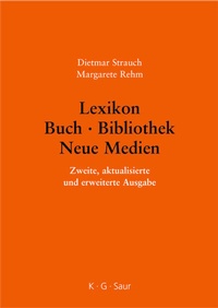 Abbildung von: Lexikon Buch - Bibliothek - Neue Medien - De Gruyter Saur
