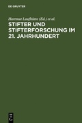 Cover: Stifter und Stifterforschung im 21. Jahrhundert - De Gruyter