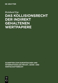 Abbildung von: Das Kollisionsrecht der indirekt gehaltenen Wertpapiere - De Gruyter