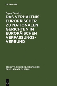 Abbildung von: Das Verhältnis europäischer zu nationalen Gerichten im europäischen Verfassungsverbund - De Gruyter