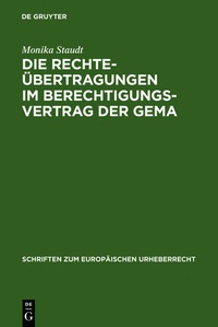 Abbildung von: Die Rechteübertragungen im Berechtigungsvertrag der GEMA - De Gruyter