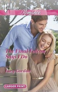 Enlarge image Cover: The Final Falcon Says I Do - Harlequin Presents