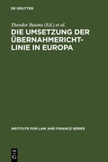 Cover: Die Umsetzung der &Uuml;bernahmerichtlinie in Europa - De Gruyter