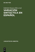 Cover: Variaci&oacute;n sint&aacute;ctica en espa&ntilde;ol - De Gruyter