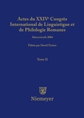 Cover: Actes du XXIV Congr&egrave;s International de Linguistique et de Philologie Romanes. Tome II - De Gruyter