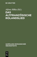 Cover: Das altfranz&ouml;sische Rolandslied - De Gruyter