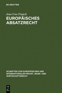 Abbildung von: Europäisches Absatzrecht - De Gruyter