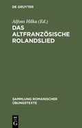 Cover: Das altfranz&ouml;sische Rolandslied - De Gruyter
