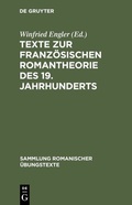 Cover: Texte zur franz&ouml;sischen Romantheorie des 19. Jahrhunderts - De Gruyter