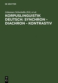 Cover: Korpuslinguistik deutsch: synchron - diachron - kontrastiv - De Gruyter