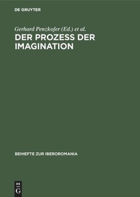 Enlarge image Cover: Der Prozeß der Imagination - De Gruyter