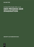 Cover: Der Proze&szlig; der Imagination - De Gruyter