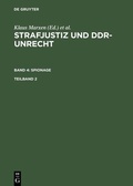 Cover: Strafjustiz und DDR-Unrecht. Band 4: Spionage. Teilband 2 - De Gruyter