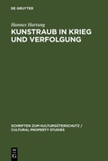 Cover: Kunstraub in Krieg und Verfolgung - De Gruyter
