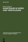 Cover: Kunstraub in Krieg und Verfolgung - De Gruyter
