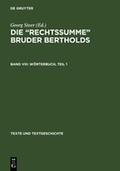 Cover: Die " Rechtssumme " Bruder Bertholds / W&ouml;rterbuch - De Gruyter