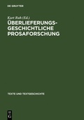 Cover: &Uuml;berlieferungsgeschichtliche Prosaforschung - De Gruyter