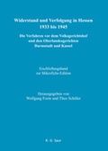 Cover: Widerstand und Verfolgung in Hessen 1933 bis 1945 / Erschlie&szlig;ungsband zur Mikrofiche-Edition - De Gruyter