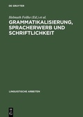 Cover: Grammatikalisierung, Spracherwerb und Schriftlichkeit - De Gruyter