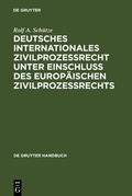 Abbildung von: Deutsches Internationales Zivilprozessrecht unter Einschluss des Europäischen Zivilprozessrechts - De Gruyter