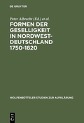 Cover: Formen der Geselligkeit in Nordwestdeutschland 1750-1820 - De Gruyter