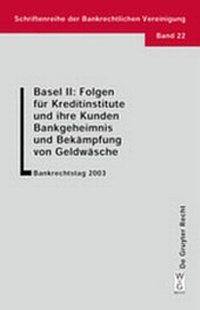 Abbildung von: Basel II: Folgen für Kreditinstitute und ihre Kunden. Bankgeheimnis und Bekämpfung von Geldwäsche - De Gruyter