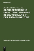 Cover: Alphabetisierung und Literalisierung in Deutschland in der Fr&uuml;hen Neuzeit - De Gruyter