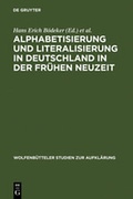 Cover: Alphabetisierung und Literalisierung in Deutschland in der Fr&uuml;hen Neuzeit - De Gruyter