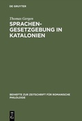 Cover: Sprachengesetzgebung in Katalonien - De Gruyter