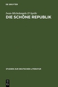 Cover: Die sch&ouml;ne Republik - De Gruyter